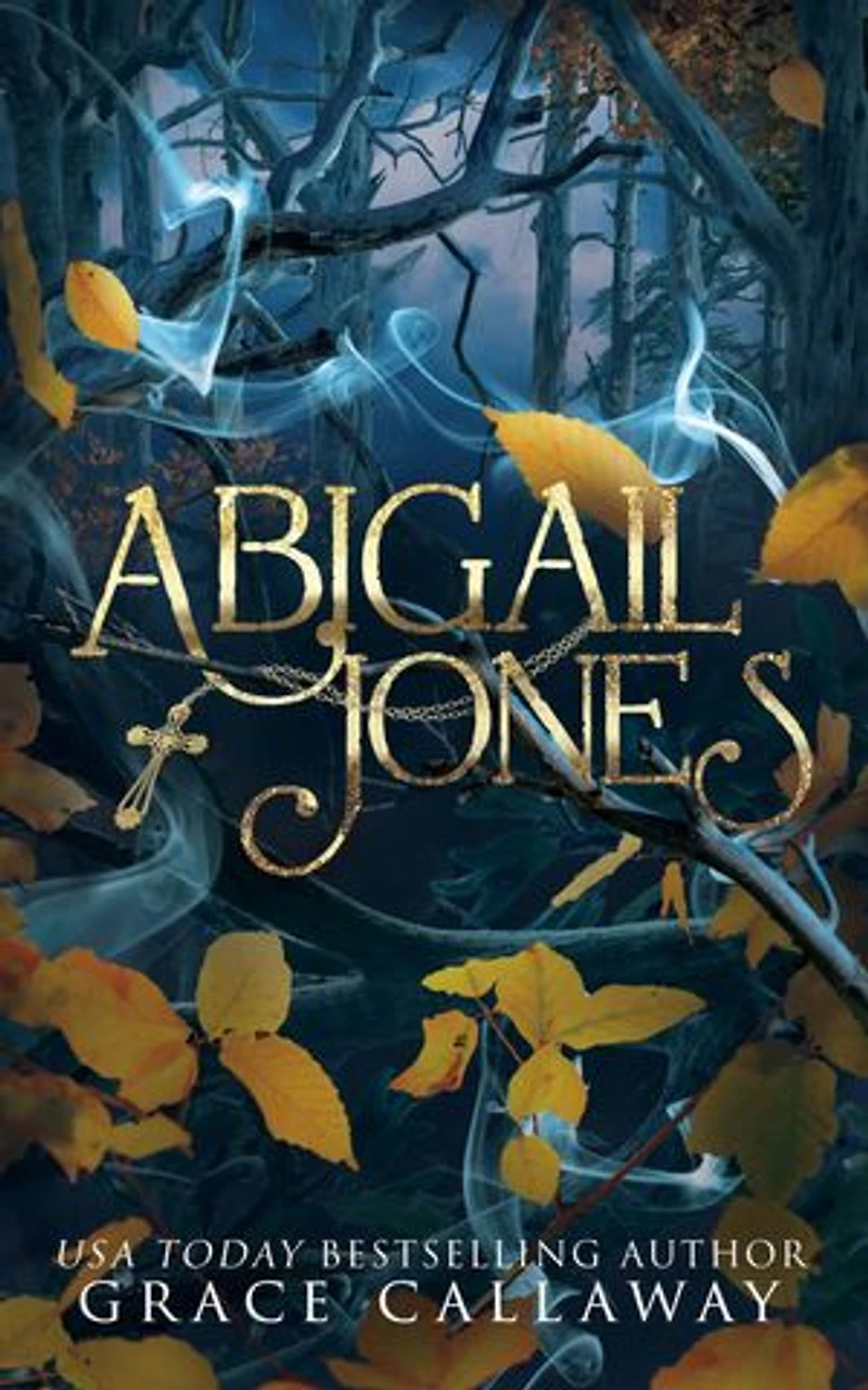Abigail Jones: A Gothic Paranormal Demons Dark Romance