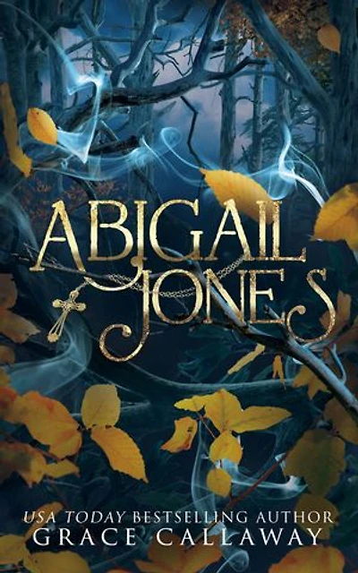 Abigail Jones: A Gothic Paranormal Demons Dark Romance