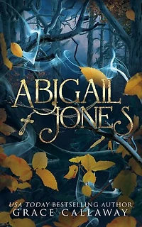 Abigail Jones: A Gothic Paranormal Demons Dark Romance