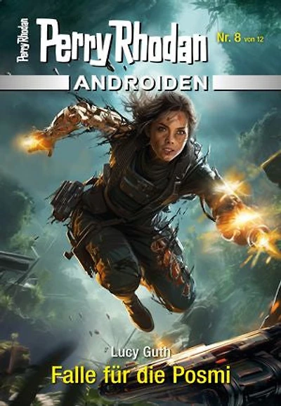 Androiden 8: Falle für die Posmi: Miniserie