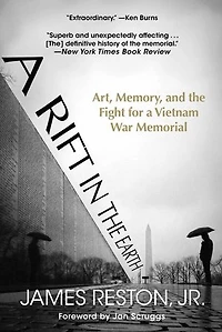 a Rift the Earth: Art, Memory, and Fight for Vietnam War Memorial