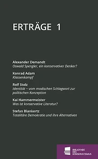 Erträge: Schriftenreihe der Bibliothek des Konservatismus, Band 1