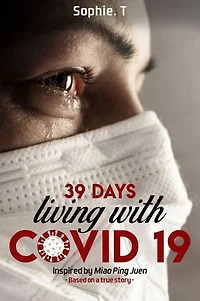39 Days Living With Covid 19: You will see a darker side than Covid 19