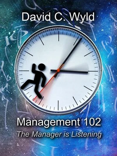 Management 102: The Manager is Listening: Management 101, #2