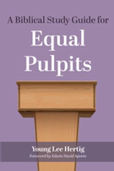 A Biblical Study Guide for Equal Pulpits