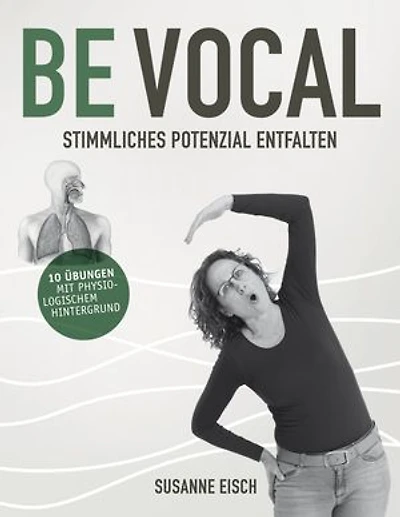 Be Vocal: Stimmliches Potenzial entfalten