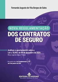 A nova Regulamentação dos Contratos de Seguro
