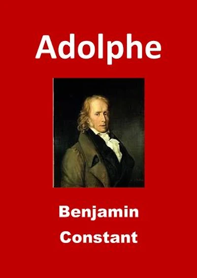 Adolphe: (Edition Intégrale - Version Entièrement Illustrée)
