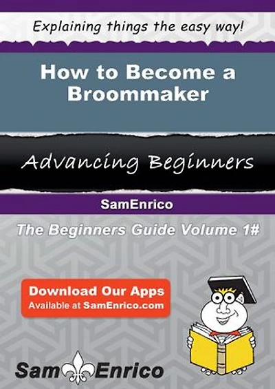 How to Become a Broommaker