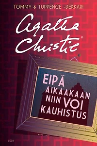 Eipä aikaakaan niin voi kauhistus