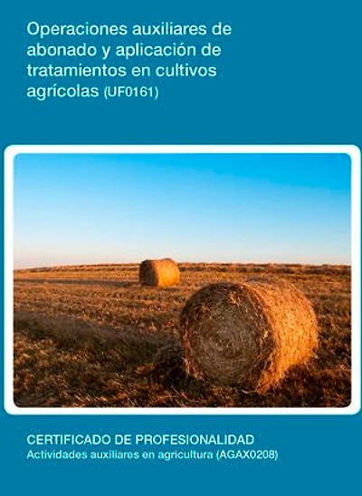 UF0161 - Operaciones auxiliares de abonado y aplicación de tratamientos en cultivos agricolas