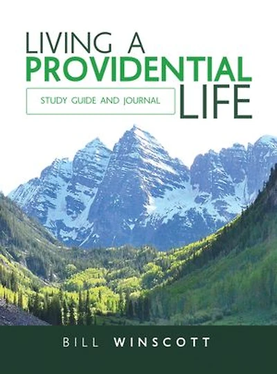 Living a Providential Life: Study Guide and Journal