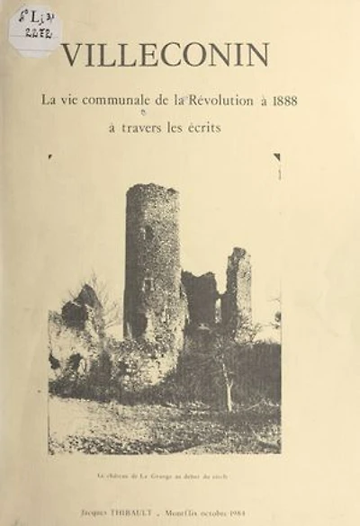 Villeconin: La vie communale, de la Révolution à 1888 à travers les écrits