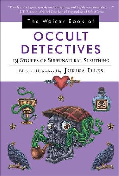 The Weiser Book of Occult Detectives: 13 Stories Supernatural Sleuthing