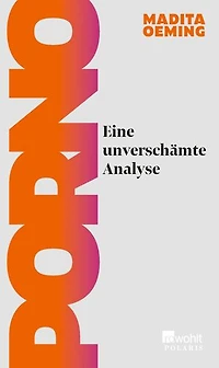 Porno: Eine unverschämte Analyse