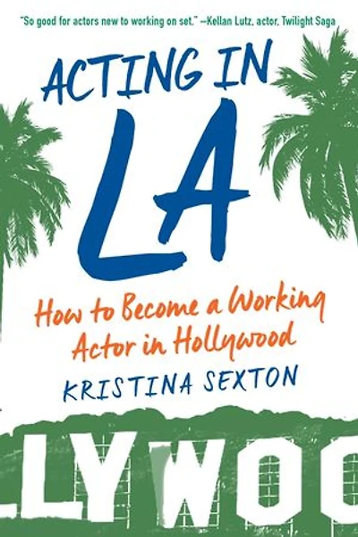 Acting LA: How to Become a Working Actor Hollywood