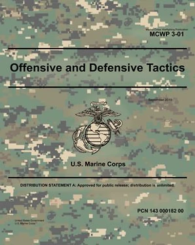 Marine Corps Warfighting Publication MCWP 3-01 Offensive and Defensive Tactics September 2019