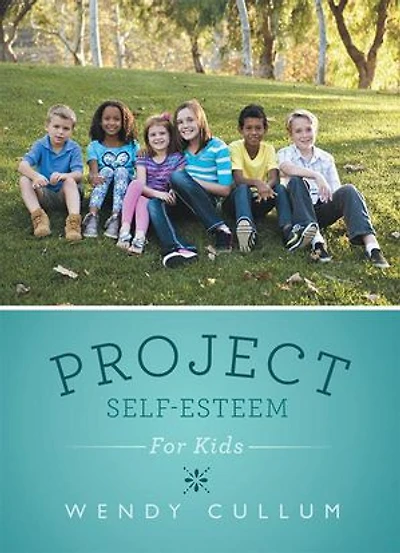 Project Self-Esteem: For Kids
