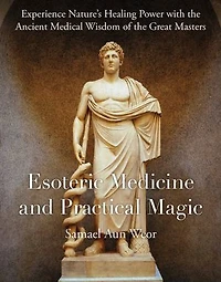 OCCULT MEDICINE AND PRACTICAL MAGIC