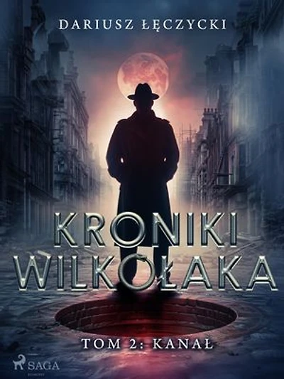 Kroniki Wilkołaka tom 2: Kanał