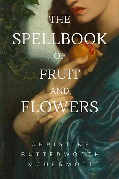 The Spellbook of Fruit and Flowers