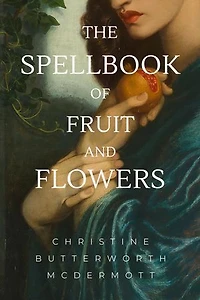 The Spellbook of Fruit and Flowers