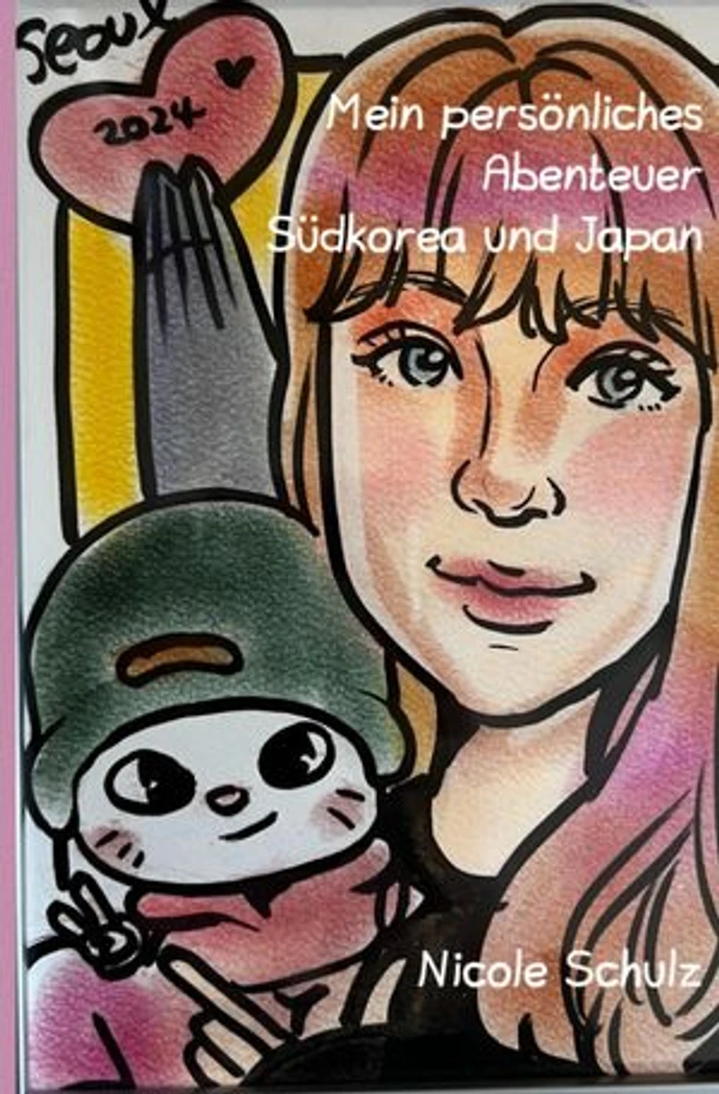 Mein persönliches Abenteuer Südkorea und Japan