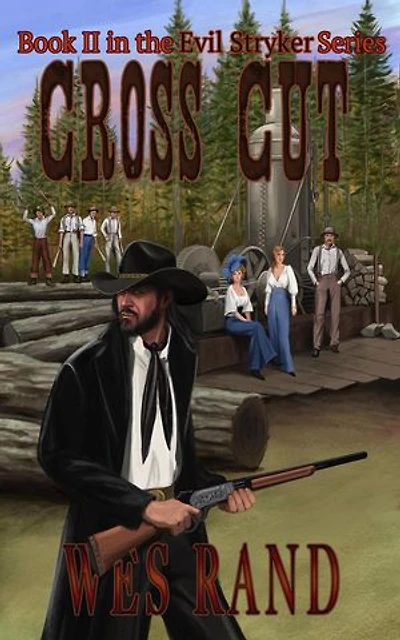 Cross Cut: Book II of the Evil Stryker Series: Evil Stryker Series, #2