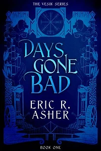Days Gone Bad