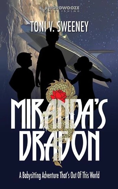 Miranda’s Dragon: A Babysitting Adventure That's Out of This World: The Rose and the Dragon