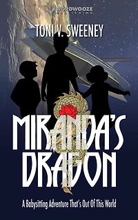Miranda’s Dragon: A Babysitting Adventure That's Out of This World: The Rose and the Dragon