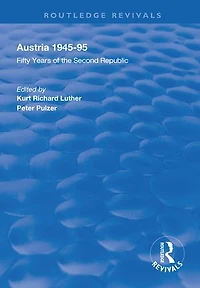 Austria, 1945-1995: Fifty Years of the Second Republic