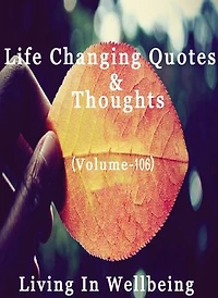 Life Changing Quotes & Thoughts (Volume ): Motivational & Inspirational Quotes