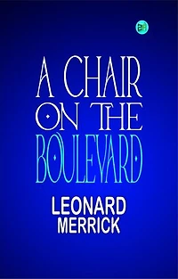A Chair on the Boulevard