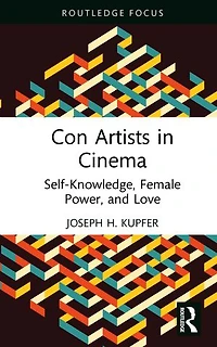 Con Artists Cinema: Self-Knowledge, Female Power, and Love