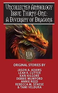 A Diversity of Dragons: A Collected Uncollected Anthology