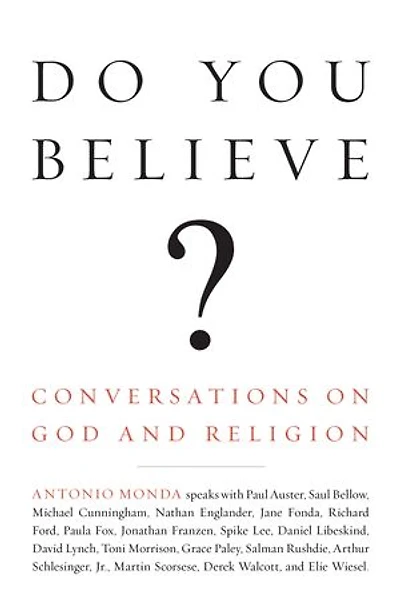 Do You Believe?: Conversations on God and Religion