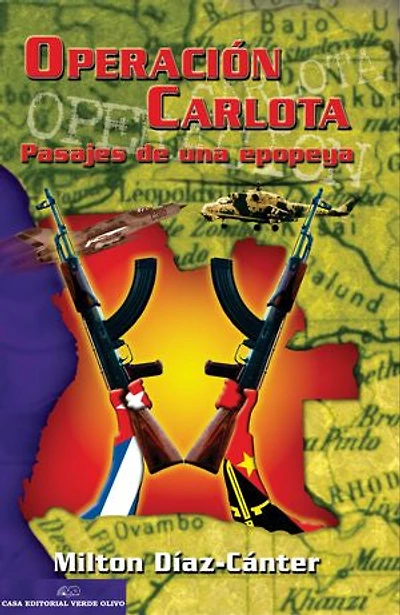 Operación Carlota, pasajes de una epopeya