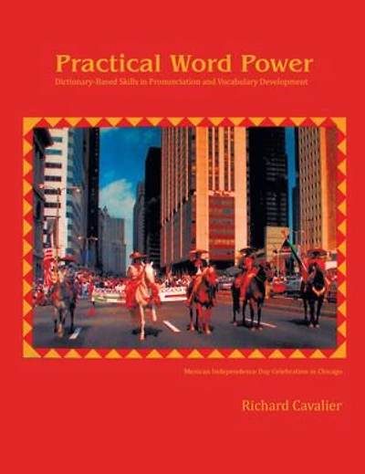 Practical Word Power: Dictionary-Based Skills in Pronunciation and Vocabulary Development
