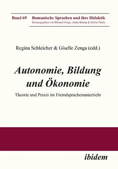 Autonomie, Bildung und Ökonomie: Theorie und Praxis im Fremdsprachenunterricht