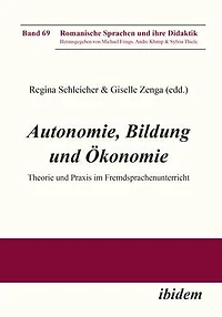 Autonomie, Bildung und Ökonomie: Theorie und Praxis im Fremdsprachenunterricht