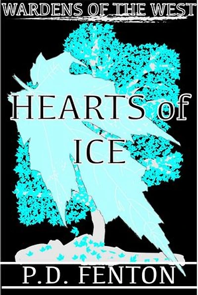 Hearts of Ice: Part One: Wardens of the West, #1