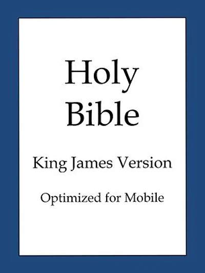 The Holy Bible, King James Version