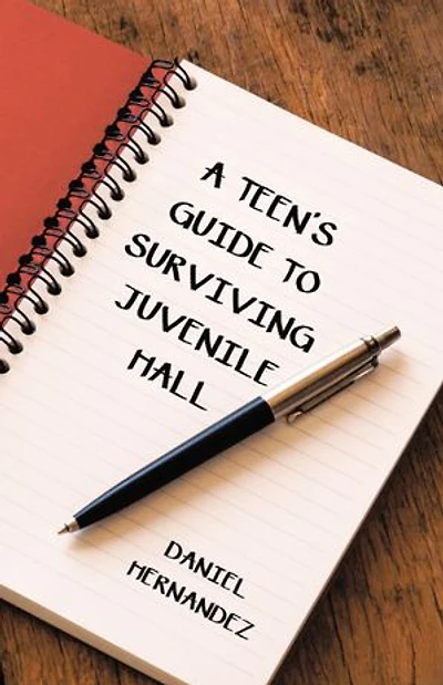A Teen's Guide To Surviving Juvenile Hall