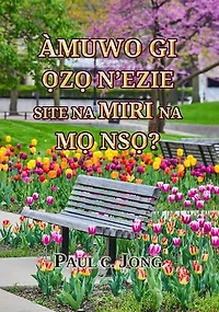 Àmuwo gi ọzọ n’ezie site na miri na Mọ Nsọ?
