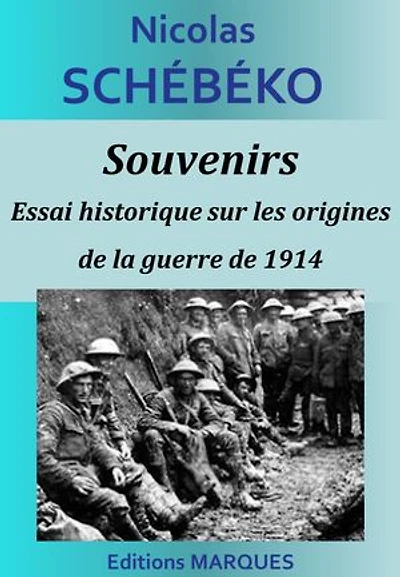 Souvenirs - Essai historique sur les origines de la guerre de 1914