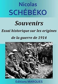 Souvenirs - Essai historique sur les origines de la guerre de 1914