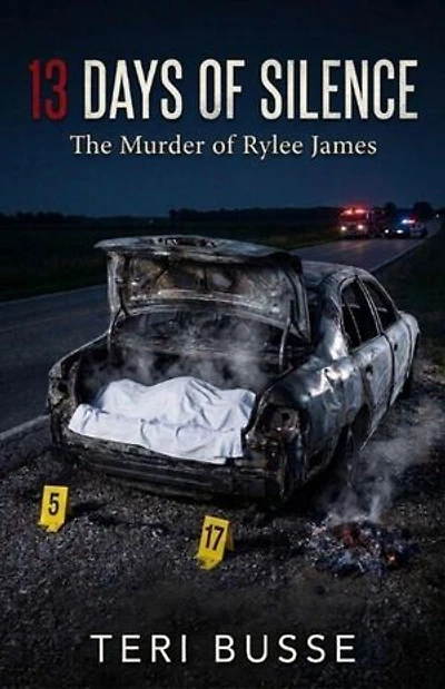 13 Days of Silence : The Murder of Rylee James