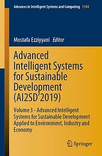 Advanced Intelligent Systems for Sustainable Development (AI2SD'2019: Volume 3 - Applied to Environment, Industry and Economy