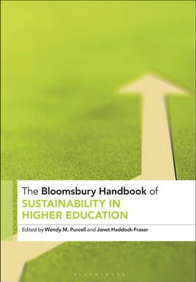 The Bloomsbury Handbook of Sustainability Higher Education: An Agenda for Transformational Change